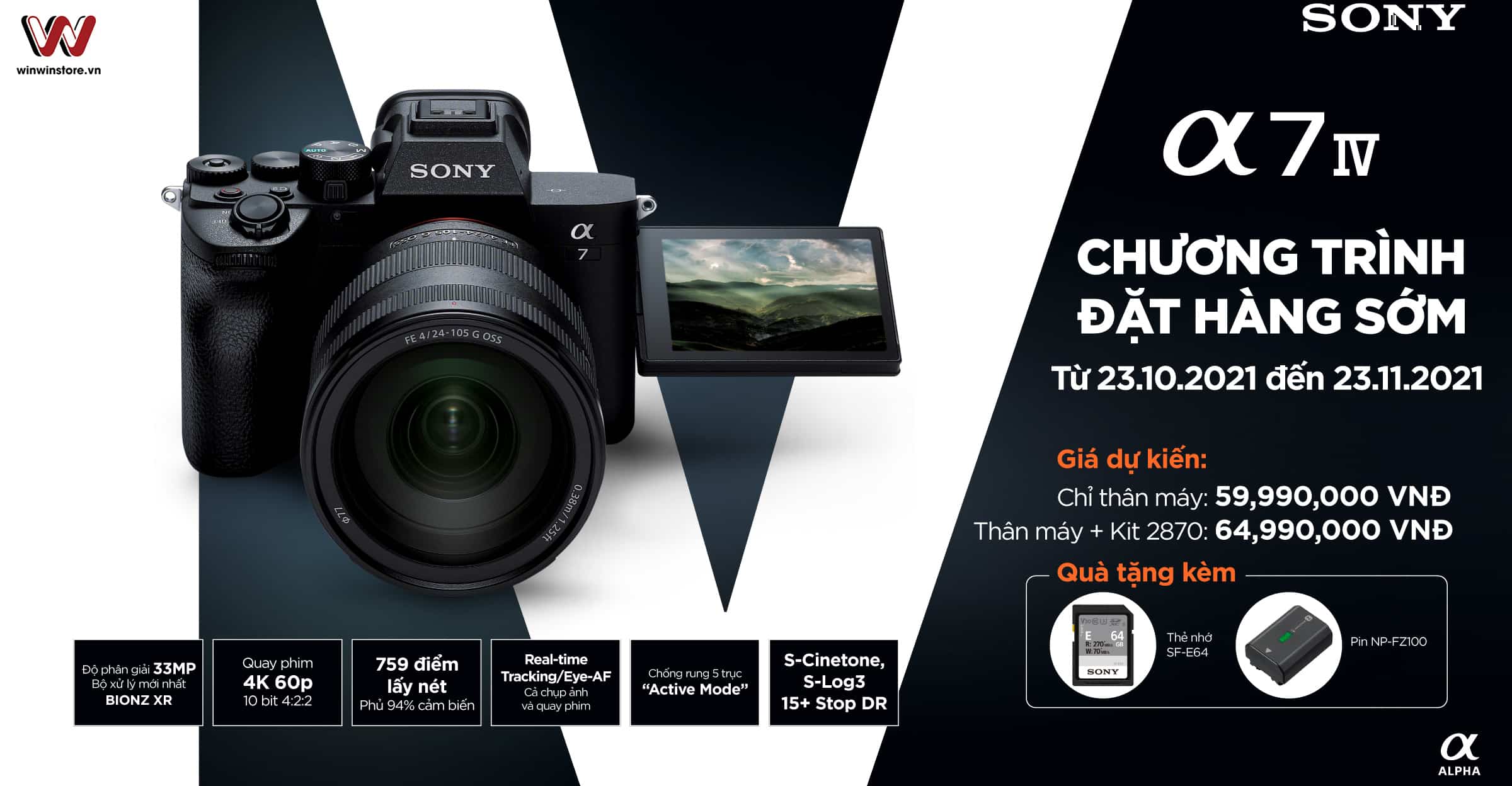 Đặt trước Sony A7 IV ngay hôm nay để sở hữu sớm và nhận các phần quà hấp dẫn