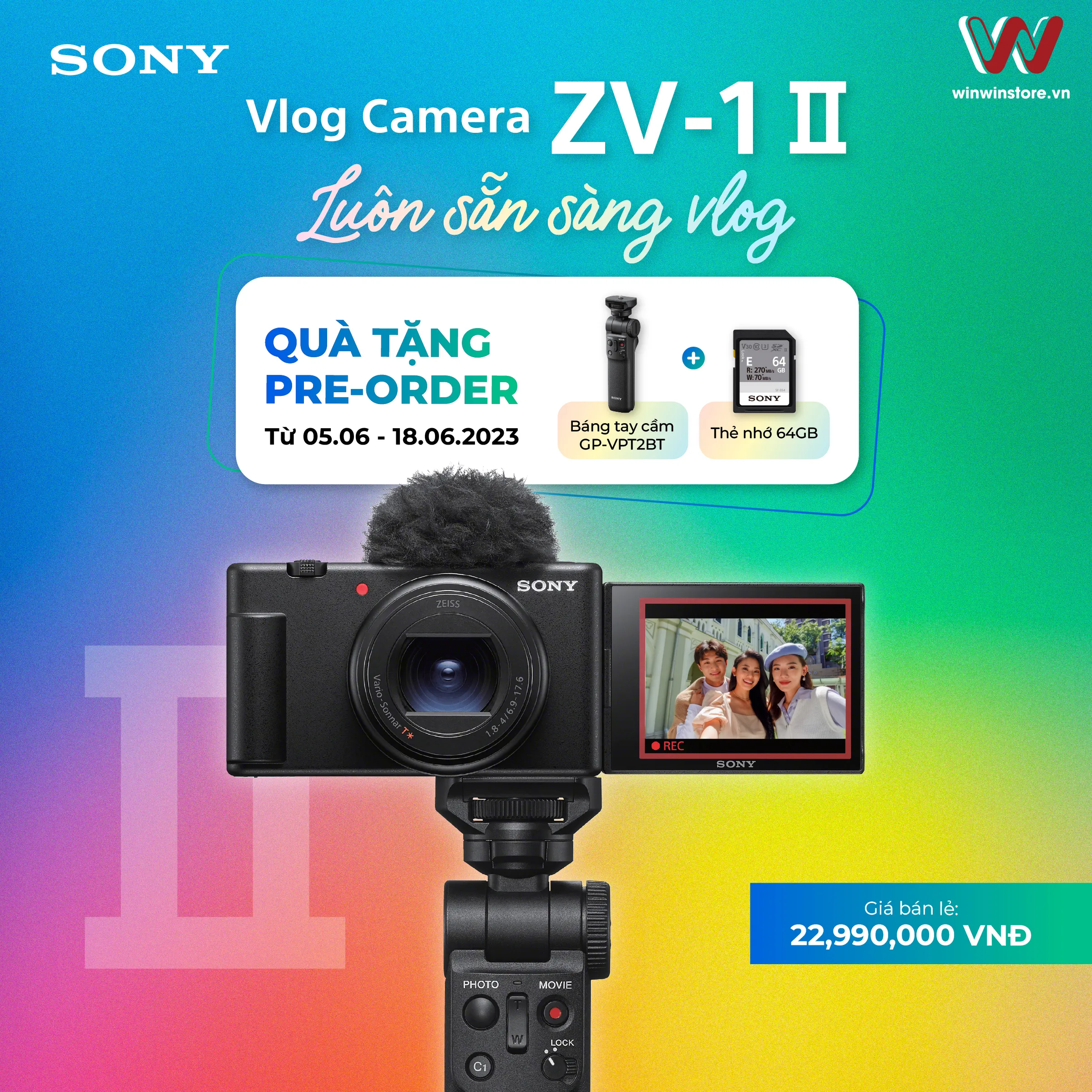 Pre-order Sony ZV-1 II nhận ngay bộ quà tặng Báng tay cầm GP-VPT2BT và thẻ nhớ SD 64GB